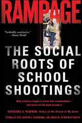 9780465051045-0465051049-Rampage: The Social Roots of School Shootings