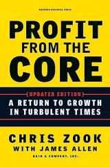 9781422131114-1422131114-Profit from the Core: A Return to Growth in Turbulent Times