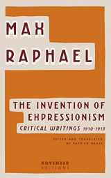 9789492027092-9492027097-The Invention of Expressionism: Critical Writings 1910-1913