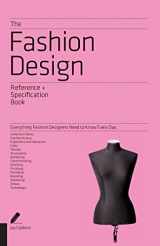 9781592538508-1592538509-The Fashion Design Reference & Specification Book: Everything Fashion Designers Need to Know Every Day