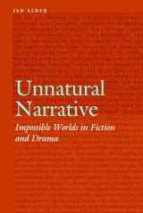9780803278684-0803278683-Unnatural Narrative: Impossible Worlds in Fiction and Drama (Frontiers of Narrative)