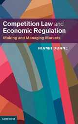 9781107070561-1107070562-Competition Law and Economic Regulation: Making and Managing Markets