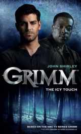 9781781166543-1781166544-Grimm: The Icy Touch