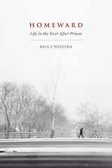 9780871549556-0871549557-Homeward: Life in the Year After Prison