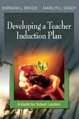 9780761931126-0761931120-Developing a Teacher Induction Plan: A Guide for School Leaders