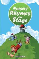 9781916319608-1916319602-Nursery Rhymes on Stage (On Stage Books)