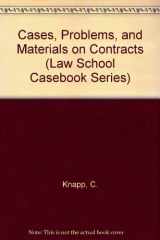 9780316160162-0316160164-Cases, Problems, and Materials on Contracts (Law School Casebook Series)