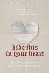 9781641582049-1641582049-Hide This in Your Heart: Memorizing Scripture for Kingdom Impact