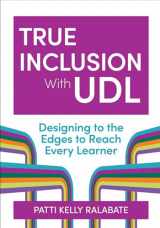 9781681257259-1681257254-True Inclusion With UDL: Designing to the Edges to Reach Every Learner