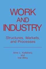9780306423444-0306423448-Work and Industry: Structures, Markets, and Processes (Springer Studies in Work and Industry)
