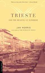 9780306811807-0306811804-Trieste And The Meaning Of Nowhere