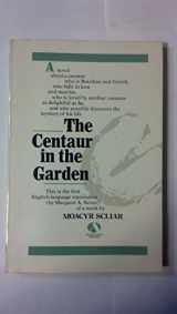 9780345316691-034531669X-The Centaur in the Garden