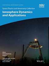 9781119507550-1119507553-Space Physics and Aeronomy, Ionosphere Dynamics and Applications (Geophysical Monograph Series Book 260) 1st Edition