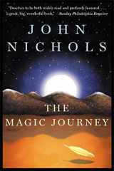 9780805063394-0805063390-The Magic Journey: A Novel (The New Mexico Trilogy, 2)