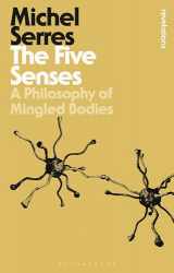 9781474299640-1474299644-The Five Senses: A Philosophy of Mingled Bodies (Bloomsbury Revelations)