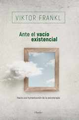 9788425410901-8425410908-Ante el vacío existencial: hacia una humanización de la psicoterapia (Spanish Edition)