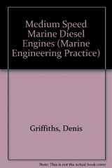 9781902536187-1902536185-Medium Speed Marine Diesel Engines (Marine Engineering Practice)