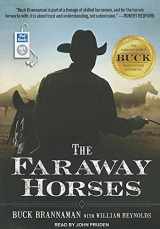 9781452655437-145265543X-The Faraway Horses: The Adventures and Wisdom of America's Most Renowned Horsemen