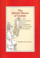 9780806142685-0806142685-The Quiche Mayas of Utatlan: The Evolution of a Highland Guatemala Kingdom (Volume 155) (The Civilization of the American Indian Series)