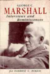 9780935524000-0935524002-George C. Marshall: Interviews and Reminiscences