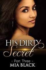 9780692688724-0692688722-His Dirty Secret 3 (Side Chick Confessions)
