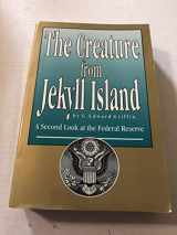 9780912986395-0912986395-The Creature from Jekyll Island: A Second Look at the Federal Reserve