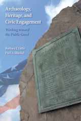 9781598746372-1598746375-Archaeology, Heritage, and Civic Engagement: Working toward the Public Good