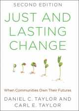 9781421419473-1421419475-Just and Lasting Change: When Communities Own Their Futures