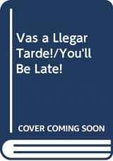 9780606168984-0606168982-Vas a Llegar Tarde!/You'll Be Late! (Spanish and English Edition)