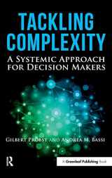 9781783530816-1783530812-Tackling Complexity: A Systemic Approach for Decision Makers