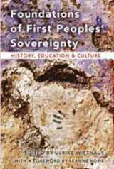 9780820481692-0820481696-Foundations of First Peoples’ Sovereignty: History, Education and Culture