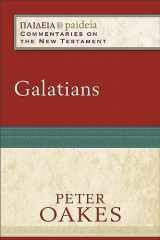 9780801032752-080103275X-Galatians: (A Cultural, Exegetical, Historical, & Theological Bible Commentary on the New Testament) (Paideia: Commentaries on the New Testament)