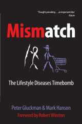 9780199228386-0199228388-Mismatch: The Lifestyle Diseases Timebomb