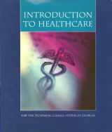 9780536316738-0536316732-Introduction to Healthcare for the Technical College System of Georgia
