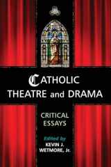 9780786447411-0786447419-Catholic Theatre and Drama: Critical Essays