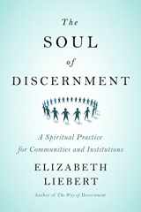 9780664239671-0664239676-The Soul of Discernment: A Spiritual Practice for Communities and Institutions