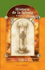 9780829423747-0829423745-Historia de la Iglesia: El legado de la fe (Catholic Basics: A Pastoral Ministry Series) (Spanish Edition)