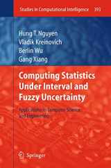 9783642445705-3642445705-Computing Statistics under Interval and Fuzzy Uncertainty: Applications to Computer Science and Engineering (Studies in Computational Intelligence, 393)