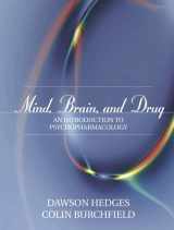9780205355563-0205355560-Mind, Brain, and Drug: An Introduction to Psychopharmacology