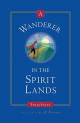 9781883389505-188338950X-A Wanderer in the Spirit Lands
