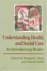 9780761956853-0761956859-Understanding Health and Social Care: An Introductory Reader (Published in association with The Open University)