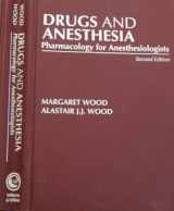9780683092530-0683092537-Drugs and Anesthesia: Pharmacology for Anesthesiologists