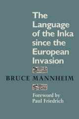 9780292729261-029272926X-The Language of the Inka since the European Invasion (Texas Linguistics Series)