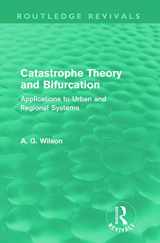 9780415687966-0415687969-Catastrophe Theory And Bifurcation (Routledge Revivals): Applications to Urban and Regional Systems