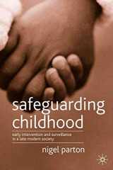 9781403933324-1403933324-Safeguarding Childhood: Early Intervention and Surveillance in a Late Modern Society