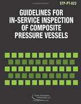 9780791832080-0791832082-ASME STP-PT-023-2009: Guidelines for In-Service Inspection of Composite Pressure Vessels (STP-PT-023 - 2009)
