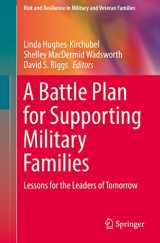 9783319993775-3319993771-A Battle Plan for Supporting Military Families: Lessons for the Leaders of Tomorrow (Risk and Resilience in Military and Veteran Families)