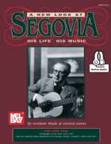 9780786697229-0786697229-A New Look at Segovia, His Life, His Music, Volume 2