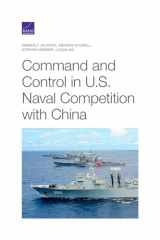 9781977405364-1977405363-Command and Control in U.S. Naval Competition with China