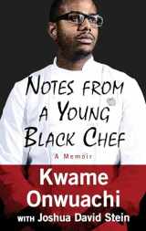 9781432865696-1432865692-Notes from a Young Black Chef: A Memoir